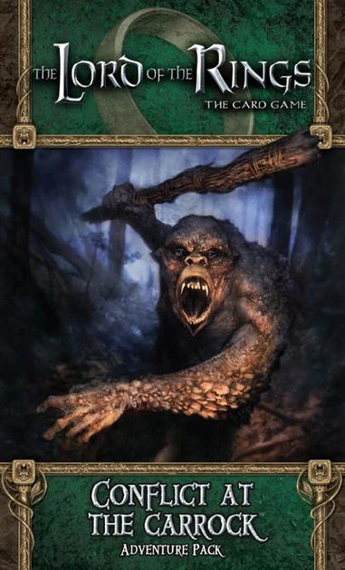 Conflict at the Carrock - LotR LCG