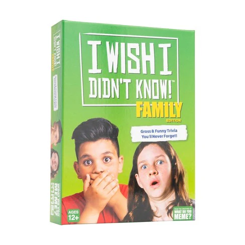 I Wish I Didnt Know Family Edition