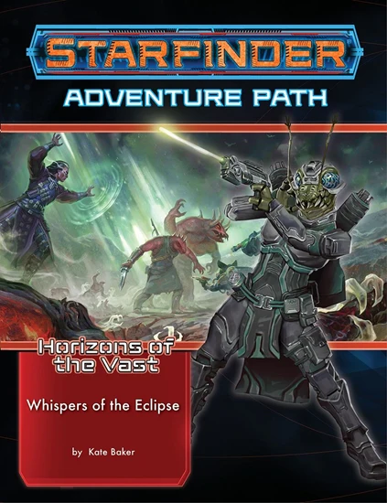Whispers of the Eclipse- Starfinder RPG Adventure Path Horizons of the Vast #3