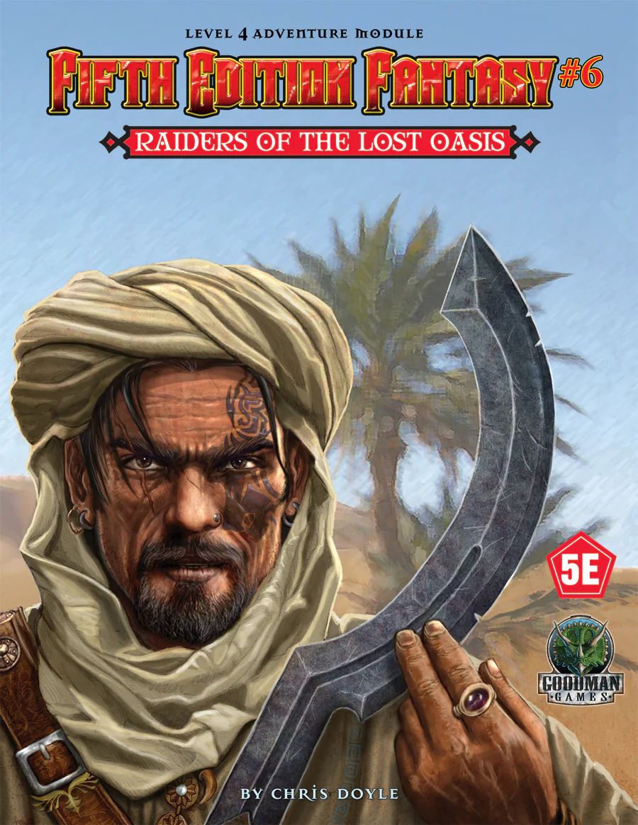 Raiders of the Lost Oasis - Fifth Edition Fantasy Adventure #6