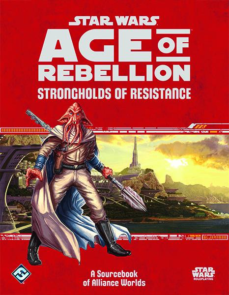 Strongholds of Resistance - Age of Rebellion - Star Wars RPG