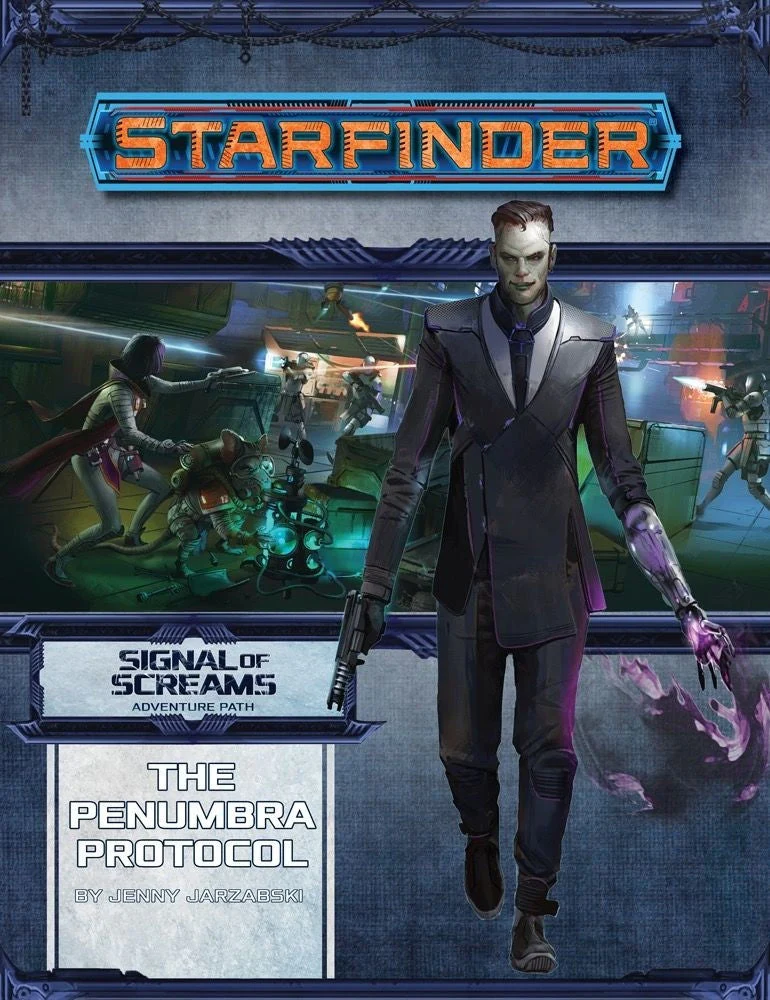 The Penumbra Protocol - Starfinder RPG Signal of Screams #2